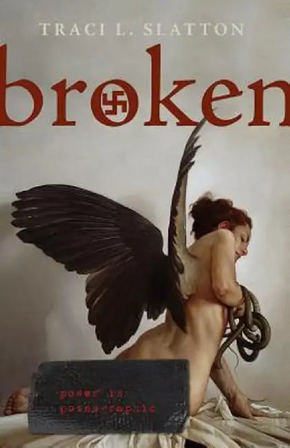 Broken by Traci L. Slatton