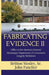 Fabricating Evidence II: Office of the Attorney General/Mississippi Department of Corrections Integrity Meltdown by Sr. Mosley Britton, James Fancher