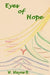 Eyes of Hope by W. Wayne B