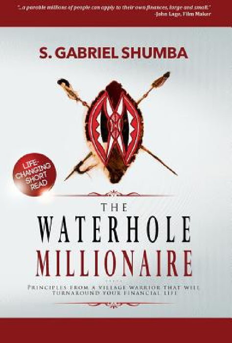 The Waterhole Millionaire by S. Gabriel Shumba