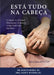Está Tudo na Cabeça: Comum vs. Normal Distorções Cranianas e o que Tudo Isso Significa by Martin Rosen, Nancy Watson