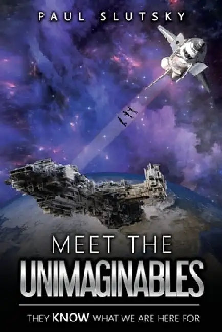 Meet The Unimaginables by Paul Slutsky