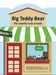 Big Teddy Bear: The Colorful New Arrivals by Elaine Lombardi