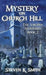 Mystery on Church Hill: The Virginia Mysteries Book 2 by Steven K. Smith