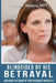 Blindsided By His Betrayal: Surviving the Shock of Your Husband's Infidelity by Caroline Madden