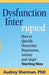 Dysfunction Interrupted: How to Quickly Overcome Depression, Anxiety and Anger Starting Now by Audrey Sherman