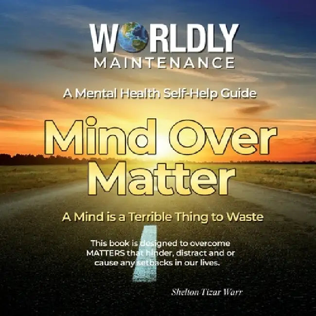 Mind over Matter by Shelton T. Warr