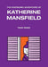 The Continuing Adventures of Katherine Mansfield by Todd Webb