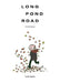 Long Pond Road: the first issue by Todd Webb