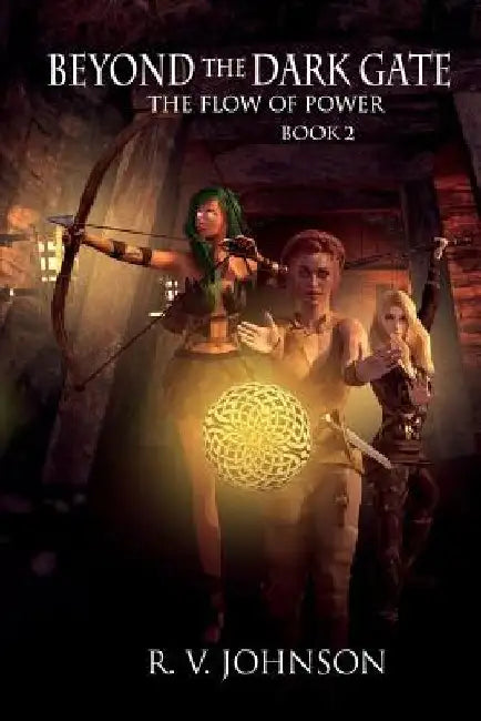 Beyond The Dark Gate: Epic Fantasy Adventure by R. V. Johnson