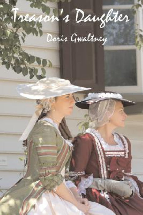 Treason's Daughter by Doris Gwaltney