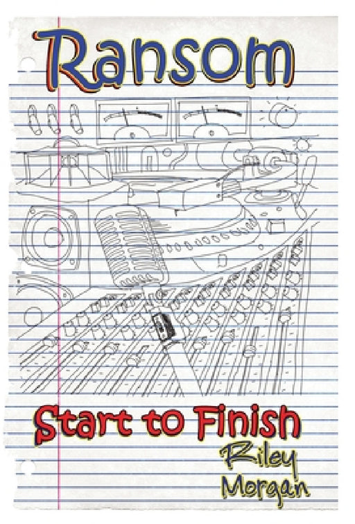 Ransom: Start To Finish by Riley Morgan