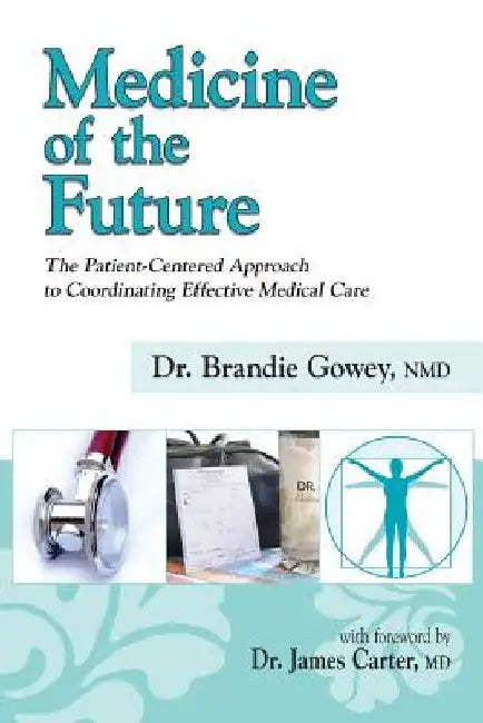 Medicine of the Future by Brandie Gowey