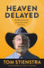 Heaven Delayed by Tom Stienstra, Dusty Baker