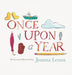 Once Upon A Year by Joanna Lenau, Joanna Lenau, Joshua Best