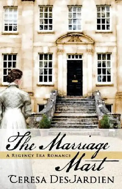 The Marriage Mart by Teresa DesJardien
