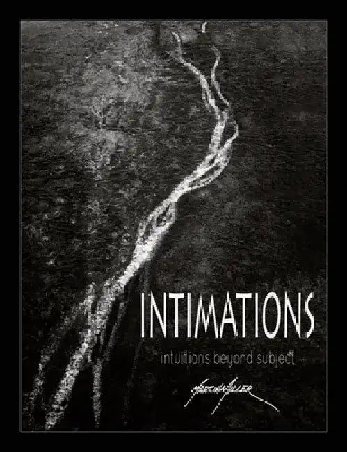 Intimations: Intuitions Beyond Subject by Martin Miller