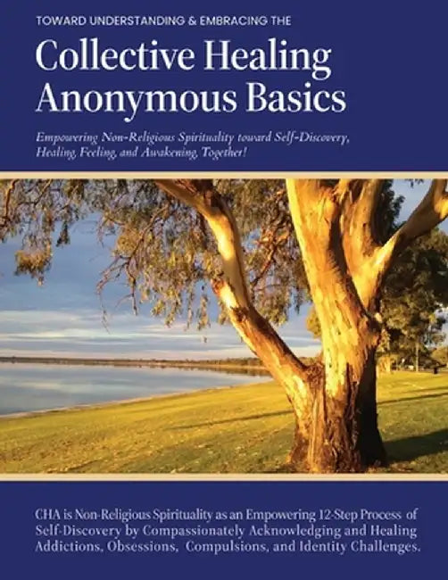 Collective Healing Anonymous Basics by Collective Healing Anonymous 