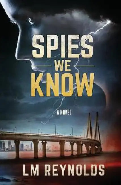 Spies We Know by LM Reynolds