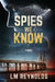 Spies We Know by LM Reynolds