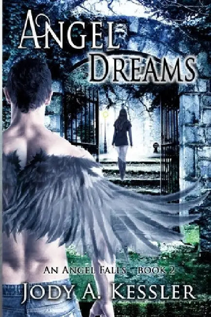 Angel Dreams by Jody A. Kessler