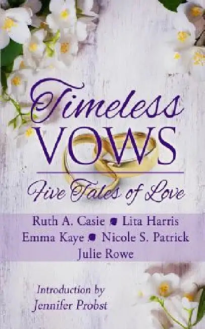 Timeless Vows: Five Tales of Love by Lita Harris