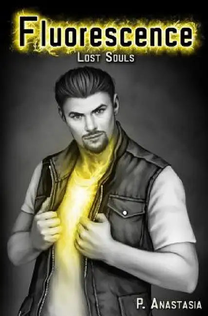 Fluorescence: Lost Souls by P. Anastasia