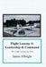 Flight Lessons 4: Leadership and Command: How Eddie Learned to Lead by James A. Albright, Parker L. Christopher, Manno Chris