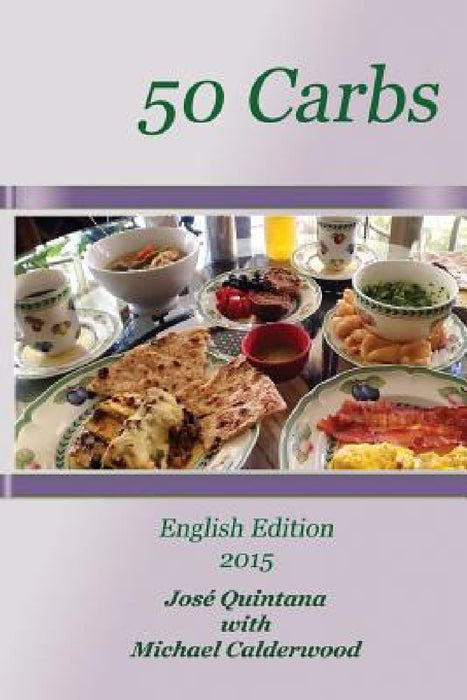 50 Carbs 2015 English Edition by José Quintana, Michael Calderwood