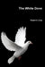 The White Dove by Robert D. Culp