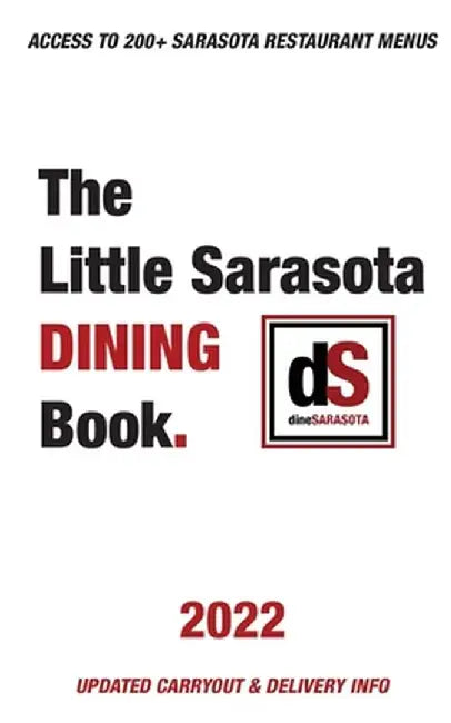 The Little Sarasota Dining Book 2022 by Larry Hoffman