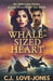 Whale Sized Heart by C. J. English