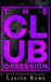 The Club: Obsession by Lauren Rowe