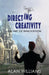 Directing Creativity: The Art of Innovation by Alan Williams