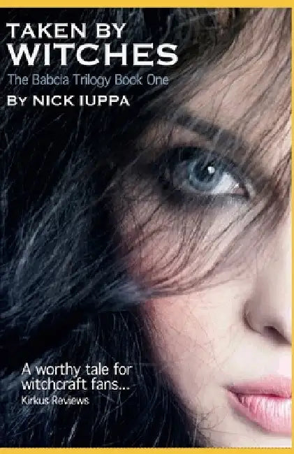 Taken By Witches by Nick Iuppa
