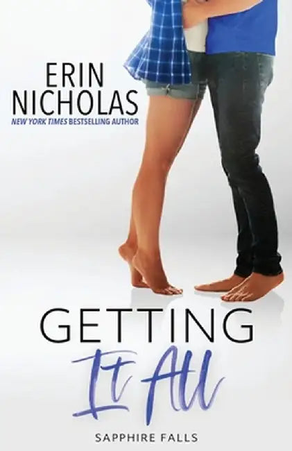 Getting It All (Sapphire Falls) by Erin Nicholas