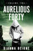 Aurelious Forty: Volume Two by Dianna Beirne