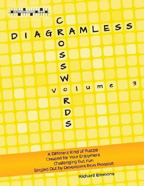 Diagramless Crosswords: Volume 3 by Richard Emmons