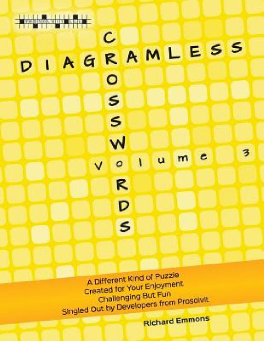 Diagramless Crosswords: Volume 3 by Richard Emmons
