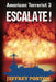 Escalate! American Terrorist 3 by Jeffrey Poston