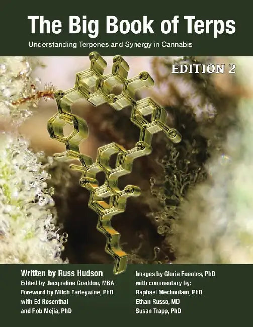 The Big Book of Terps: Understanding Terpenes and Synergy in Cannabis by Hudson
