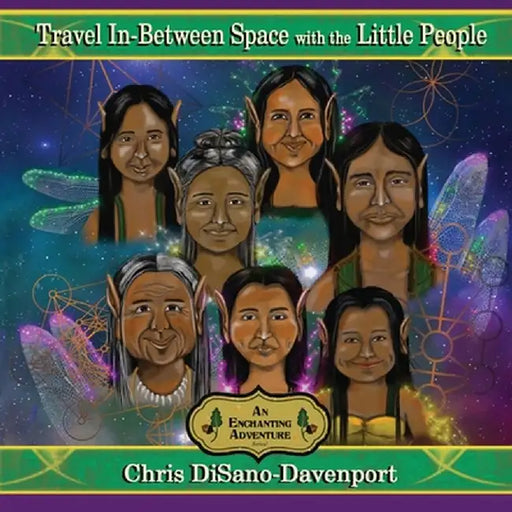 Travel In-Between Space with the Little People by Chris Disano-Davenport