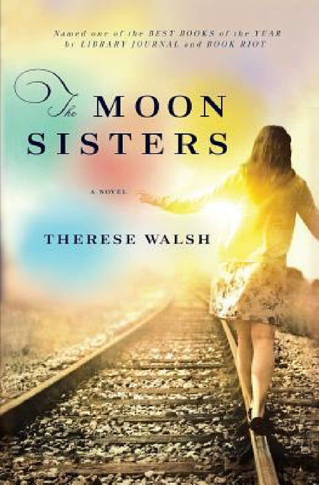 The Moon Sisters by Therese Walsh, Christine Kopprasch