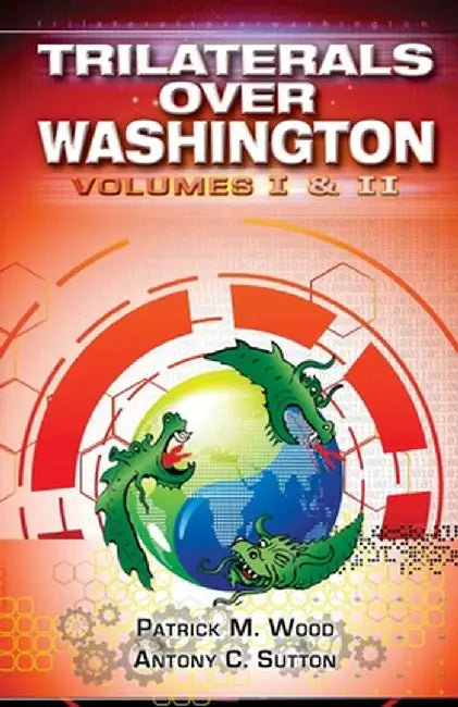 Trilaterals Over Washington by Patrick M. Wood