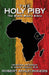 The Holy Piby: The Black Man's Bible by W. Gabriel Selassie I. Ph. D.