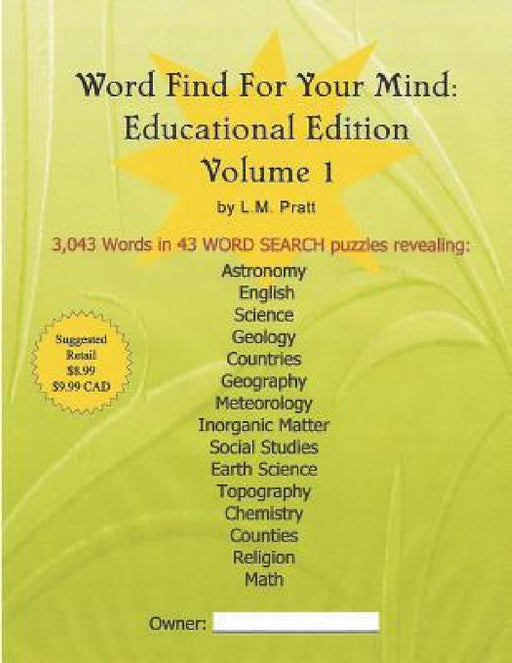 Word Find For Your Mind: Educational Edition by L. M. Pratt