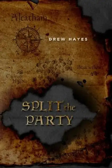 Split the Party by Drew Hayes