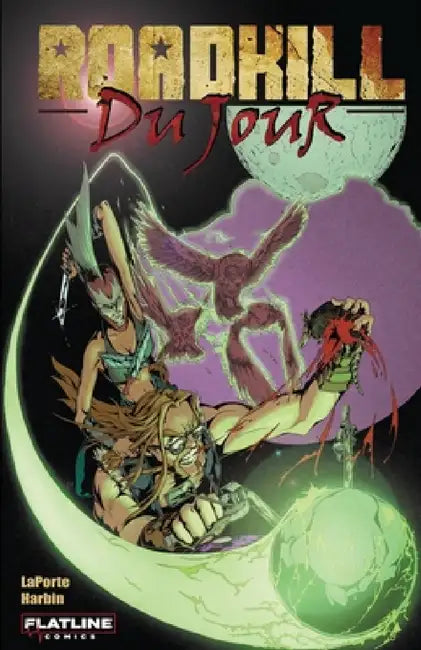 Roadkill du Jour by Kevin Laporte, Shawn Harbin