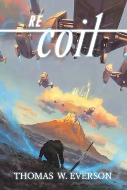 REcoil by Thomas W. Everson