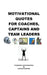 Motivational Quotes For Coaches, Captains and Team Leaders by Lawrence William Newman, Lawrence William Newman